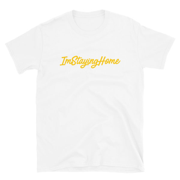 ImStayingHome Tee