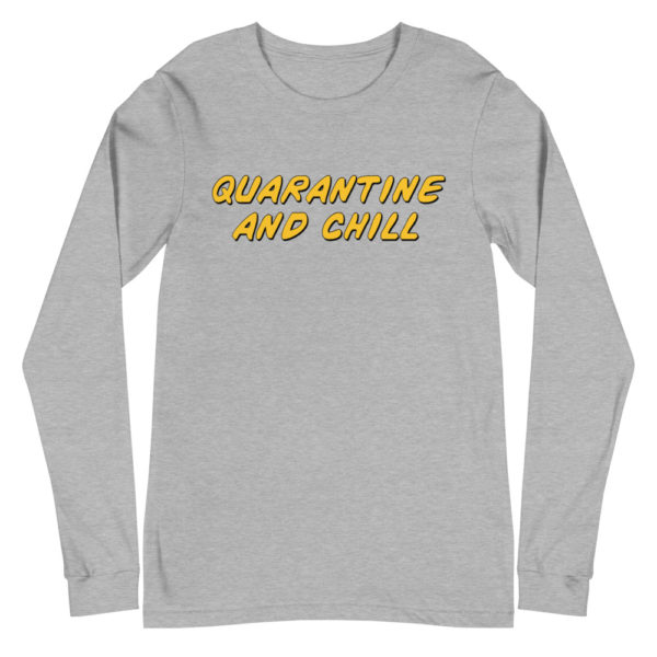 Quarantine & Chill Long Sleeve - Image 3