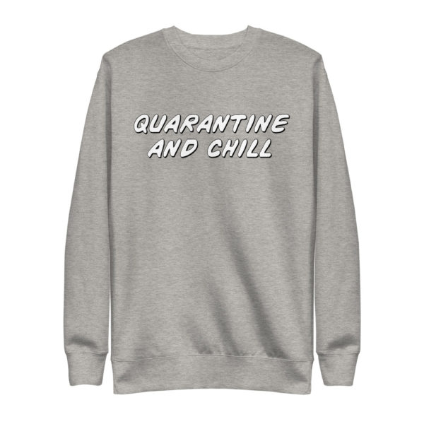 Quarantine & Chill Black Edition Crewneck - Image 4