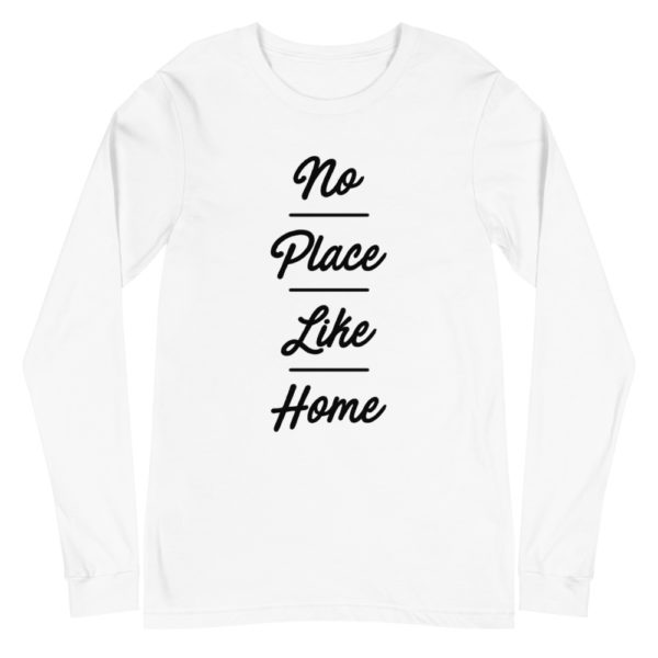 No Place Like Home Long Sleeve