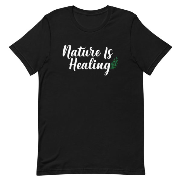 Nature Is Healing Tee