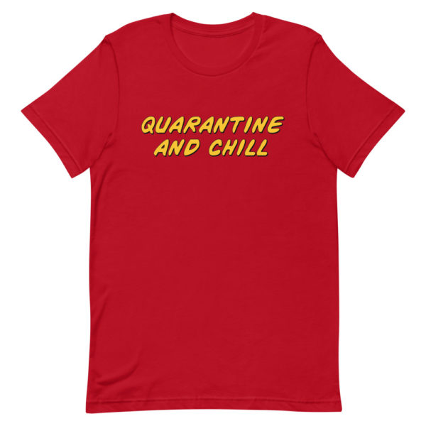 Quarantine & Chill Tee - Image 6