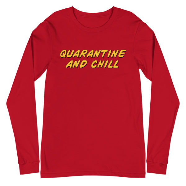 Quarantine & Chill Long Sleeve - Image 4