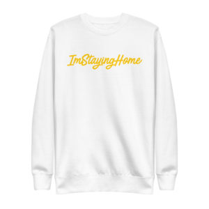 ImStayingHome Crewneck