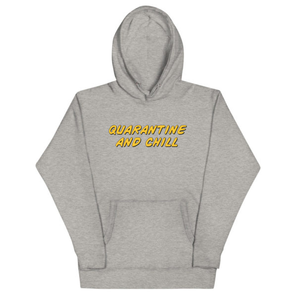 Quarantine & Chill Hoodie - Image 3