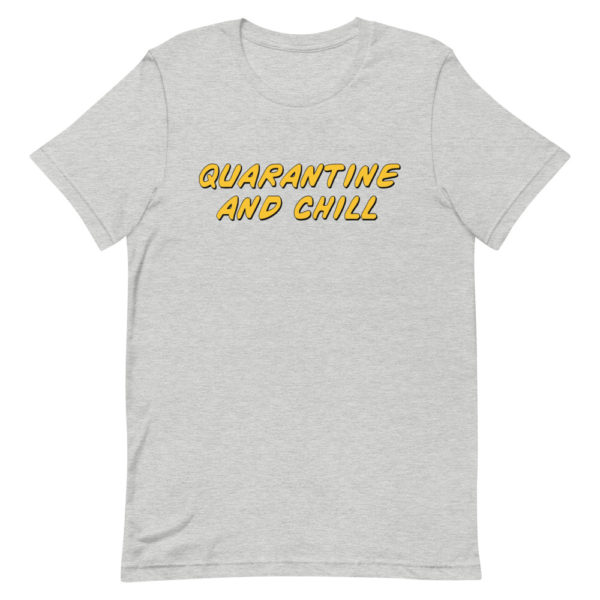 Quarantine & Chill Tee - Image 3