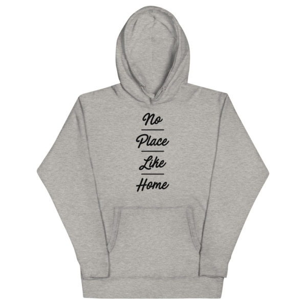 No Place Like Home Hoodie